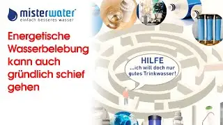 Energetische Wasserbelebung kann auch gr&uuml;ndlich schief gehen