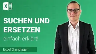 SUCHEN & ERSETZEN einfach erkl&auml;rt | Lerne Microsoft Excel ✅