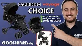 Carrinho CHOICE Voyage | ✅ Alça REVERSÍVEL | Travel System | Funções e COMO MONTAR