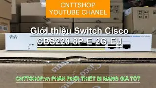 Giới thiệu Switch Cisco CBS220-8P-E-2G-EU | Cisco Business 220 Series Smart Switches | Video Unbox