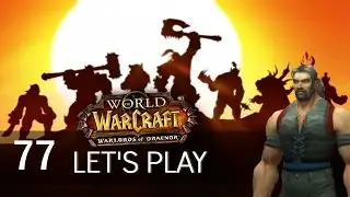 Let's Play WoW WoD Mensch Schurke [90-100] #77 Mein Schatz
