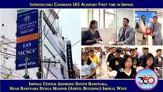 Introducing: Chanakya IAS Academy 🤩First time in Imphal