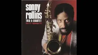Sonny Rollins Trio & Quartet Live In Paris 1965 and Copenhagen 1968