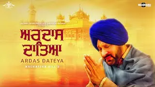Ardas Dateya | Nachattar Gill | New Punjabi Songs 2025 | Desi Beats Records