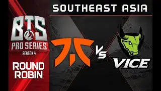 Fnatic vs Vice Game 1 - BTS Pro Series 4 SEA: Group Stage w/ MLP & johnxfire