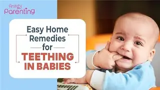 How to Soothe a Teething Baby Naturally | Home Remedies for Teething Pain In Babies | Baby Teething