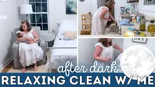 *RELAXING* AFTER DARK CLEAN WITH ME 2021 | Night Time Cleaning Routine and Speed Cleaning Motivation