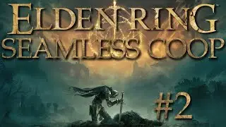Gemeinsam sind wir Stark! | Seamless Coop Playthrough | Elden Ring