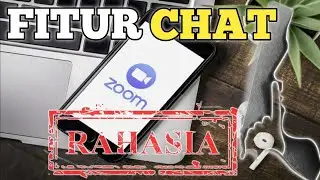 CARA MENGGUNAKAN FITUR CHAT ZOOM MEETING !!!