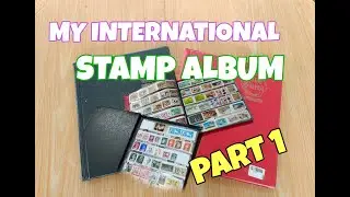 My International Stamps Collection  (Part 1)