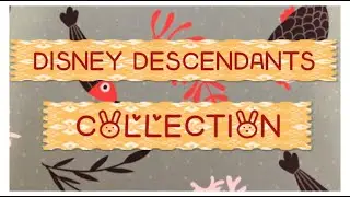 MY DISNEY DESCENDANTS DOLL COLLECTION - ADULT COLLECTOR