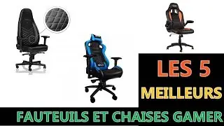 Les 5 Meilleurs Fauteuils et Chaises Gamer 2021