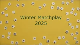 Winter Matchplay 2025 | Round 7 | Bob Lynn vs John Matthews