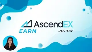 Earn UPTO 14% Interest on Stablecoins with AscendEx Earn [2022]