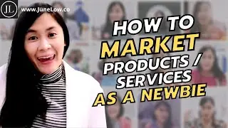 How to Start Market your Products or Services as a Newbie - JuneLow.co