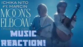 A MOON’S LULLABY!🌙Ichika Nito - Moon’s Elbow ft. Marcin Official Music Video | Music Reaction🔥