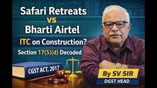 Interplay of Safari Retreats & Bharti Airtel// GST case law// ITC// SC judgemnets