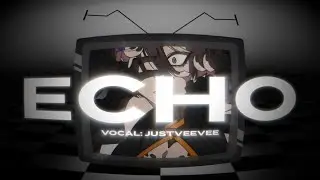 ECHO Cover by JustVeeVee