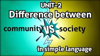 Difference between community and society|difference between society and community in sociology