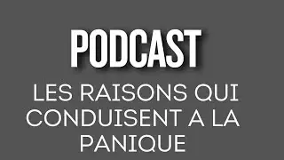 Podcast DarkB- Les raisons qui conduisent &agrave; la panique 