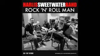 Rock 'n' roll Man&middot; Harlis Sweetwater Band #music #bluescommunity #rock