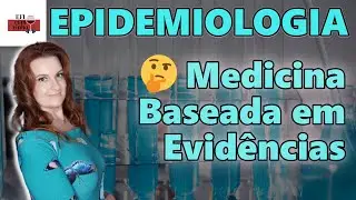 Epidemiologia : O que é Medicina baseada em evidências?