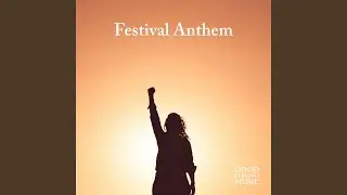 Festival Anthem