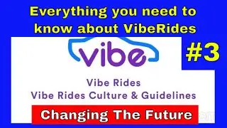 VibeRides Driver Training Series 3. Learn Everything you need to know about VibeRides
