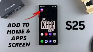 How To Add Galaxy Theme Store To Home & Apps Screen On Samsung Galaxy S25 / S25 Ultra