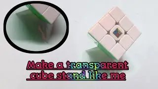 New!!How to make a transparent cube stand like #SpeedCubeShop