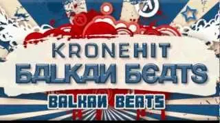 KRONEHIT - Showreel Balkan Beats