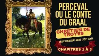 Livre audio Perceval ou le Conte du Graal de Chr&eacute;tien de Troyes, A.M. Cadot-Colin Chap.1 &agrave; 3