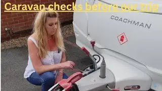 Caravan checks before our Devon trip