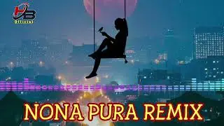 JOGET NONA PURA REMIX (Official Music)