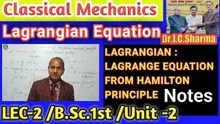 Lagrangian Equation derivation || Hamilton Principle  || Lagrange equation for B.Sc.1st Year || L-2