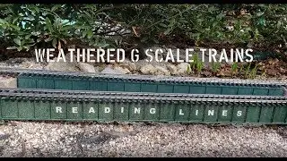 Weathered G Scale Trains