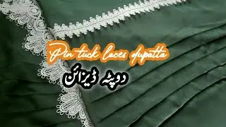 Pin tuck and laces dupatta design || sahfoon dupatta design