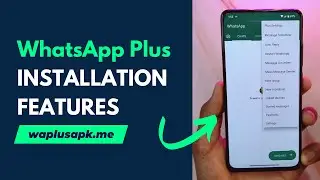 WhatsApp Plus Installation, Features [Latest Update 2024]