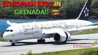 RARE CATCH! FIRST EVER ETHIOPIAN AIRLINES B787-8 DIRECT FLIGHT FROM NIGERIA TO GRENADA