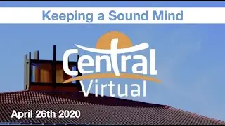 HCBC Virtual Church: Keeping a Sound Mind April 26