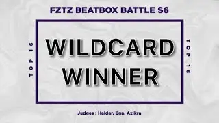 WILDCARD WINNER | Fztz Beatbox Battle Online S6