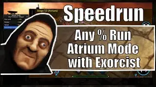 [Speedrun] Heretic Gods: Any % Atrium Mode with Exorcist [47:41]