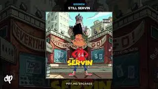 GooNew - Ringtone [Still Servin]