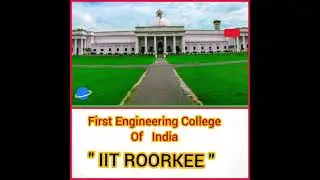 First Engineering College of India #iitroorkee #iit #engineering #nit #engineers #colleges#lifestyle