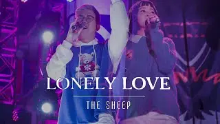 THE SHEEP - Lonely Love | Live at HỘI - KHAI HỘI