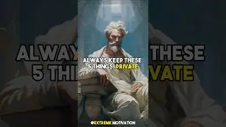 ALWAYS KEEP THESE 5 THINGS PRIVATE #shorts #lifelesson #wisesaying #trending #viral