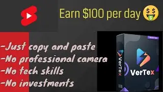 [vertex review]  copy and paste shorts to earn money