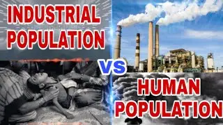 Industrial Growth affects Human Population | Disadvantage of Industrial Growth | Health Inspector