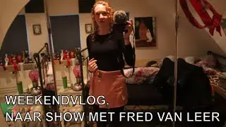 WEEKEND VLOG O A  NAAR SHOW MET FRED VAN LEER | PAARDRIJDEN MET PLEZIER
