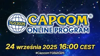 TGS2025 Capcom Online Program | 24.09.2025 (PL)